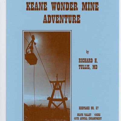 Death Valley '49ers, Keepsake No. 37: Death Valley's Keane Wonder Mine Adventure