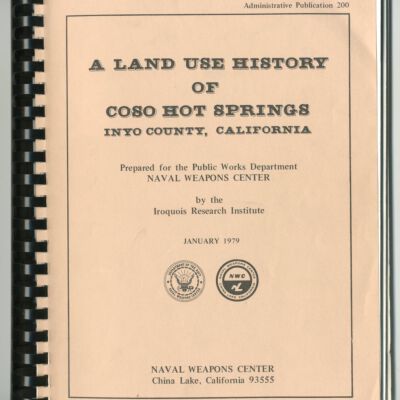A Land Use History of Coso Hot Springs, Inyo County, California