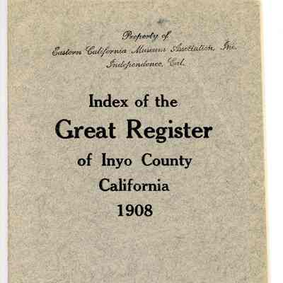 Index of the Great Register of Inyo County, California, 1908
