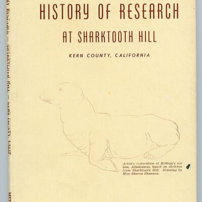 History of Research at Sharktooth Hill, Kern County, California