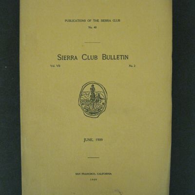 Sierra Club Bulletin, Vol. VII, No. 2, June 1909