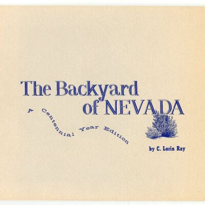 The Backyard of Nevada: A Centennial Year Edition