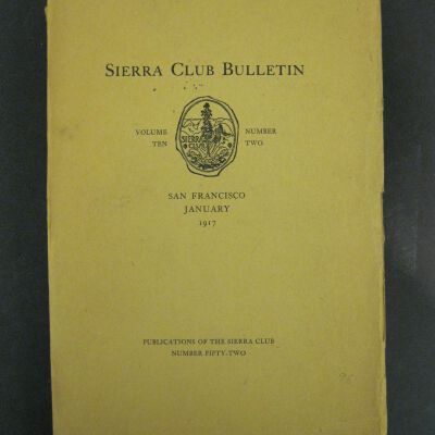 Sierra Club Bulletin, Vol. X, No. 2, January 1917