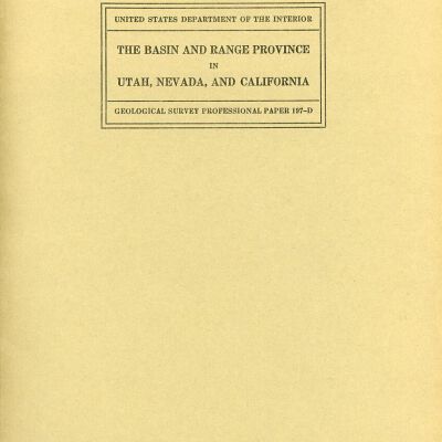 United States Department of the Interior, Geological Survey, Professional Paper 197-D: The Basin and Range Province in Utah, Nevada, and California