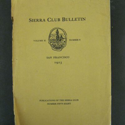 Sierra Club Bulletin, Vol. XI, No. 4, 1923