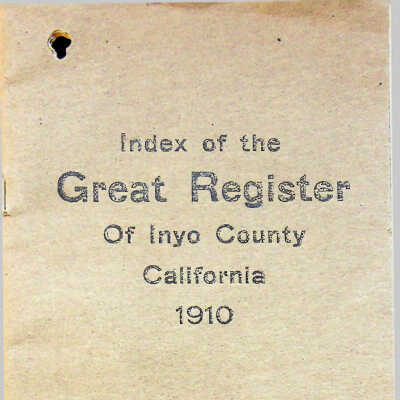 Index of the Great Register of Inyo County, California, 1910