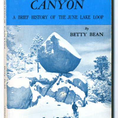 Horseshoe Canyon: A Brief History of the June Lake Loop
