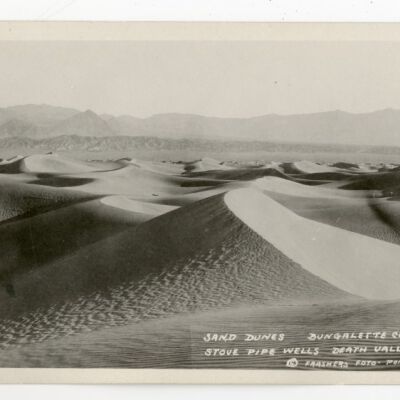 Sand Dunes, Bungalette City, Stove Pipe Wells, Death Valley, Calif.