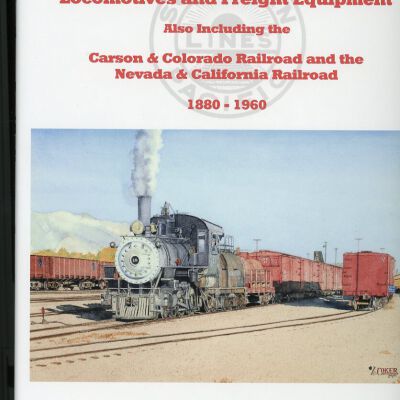 Southern Pacific Narrow Gauge Locomotives and Freight Equipment, 1880-1960