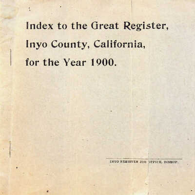 Index to the Great Register, Inyo County, California, 1900