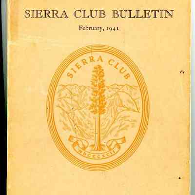 Sierra Club Bulletin, February 1941