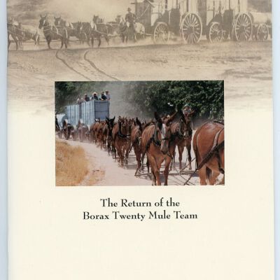 Death Valley '49ers, Keepsake No. 41: Resurrecting a Legend: The Return of the Borax Twenty Mule Team