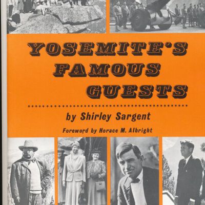 Yosemite's Famous Guests