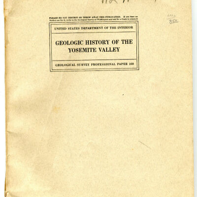 United States Department of the Interior, Geological Survey, Professional Paper 160: Geologic History of the Yosemite Valley
