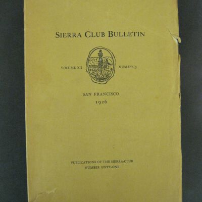 Sierra Club Bulletin, Vol. XII, No. 3, 1926