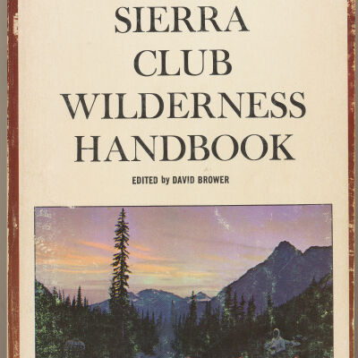The Sierra Club Wilderness Handbook