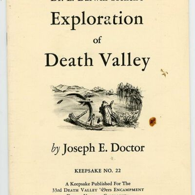 Death Valley '49ers, Keepsake No. 22: Dr. E. Darwin French's Exploration of Death Valley