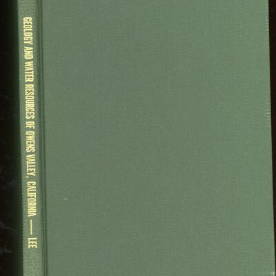 United States Department of the Interior, Geological Survey, Water-Supply and Irrigation Paper No. 181: Geology and Water Resources of Owens Valley, California