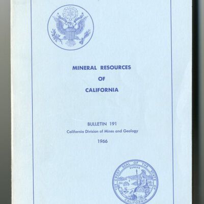 California Division of Mines and Geology, Bulletin 191: Mineral Resources of California