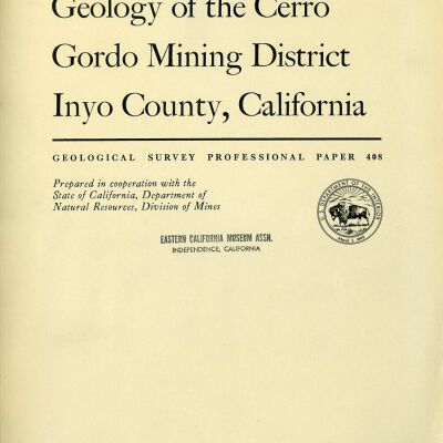 Geological Survey Professional Paper 408: Geology of the Cerro Gordo Mining District, Inyo County, California