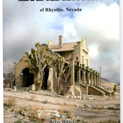 Life in the Ghost City of Rhyolite, Nevada