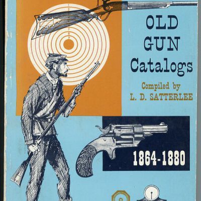 Ten Old Gun Catalogs, 1864-1880
