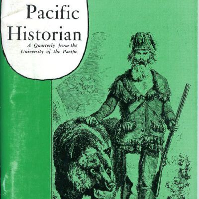 The Pacific Historian, Vol. 11, No. 2, Spring 1967