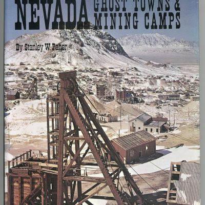 Nevada Ghost Towns and Mining Camps
