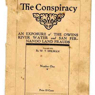 Conspiracy: An Exposure of The Owens River Water and San Fernando Land Frauds