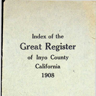 Index of the Great Register of Inyo County, California, 1908