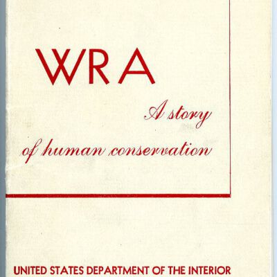 WRA: A Story of Human Conservation