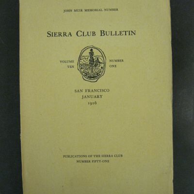 Sierra Club Bulletin, Vol. X, No. 1, January 1916
