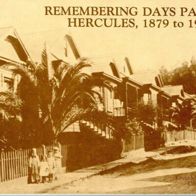 Remembering Days Past: Hercules, 1879 to 1979