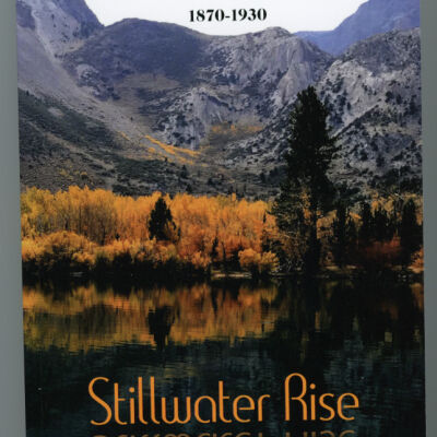 Stillwater Rise: History of the Eastern Sierra Fishery, 1870-1930
