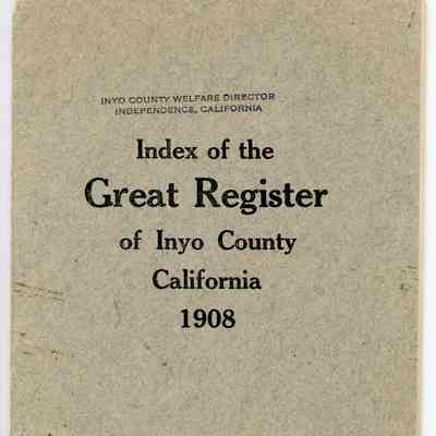 Index of the Great Register of Inyo County, California, 1908