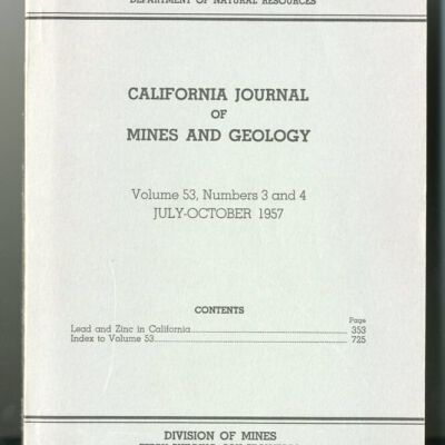 State of California, Department of Natural Resources, Division of Mines, California Journal of Mines and Geology, Vol. 53, Nos. 3 and 4, July-October 1957