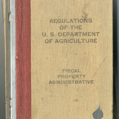 Regulations of the U.S. Department of Agriculture: Fiscal Property Administrative