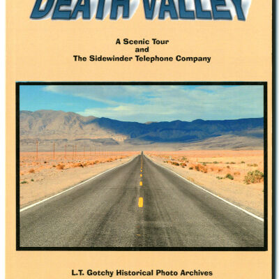 Death Valley: A Scenic Tour and the Sidewinder Telephone Company, 1958-1965
