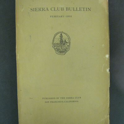 Sierra Club Bulletin, Vol. XVII, No. 1, February 1932