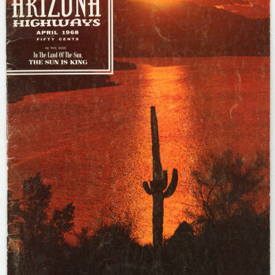 Arizona Highways, Vol. XLIV, No. 4, April 1968