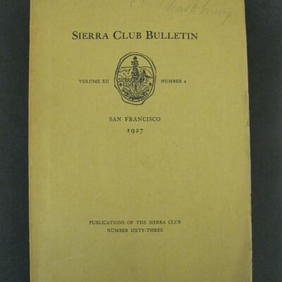 Sierra Club Bulletin, Vol. XII, No. 4, 1927