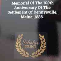 Memorial of the 100th Anniversary of the Settlement of Dennysville, Maine, 1886