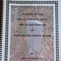 History of the Smith, Garnett, Cook and Allied Families of Washington County, Maine