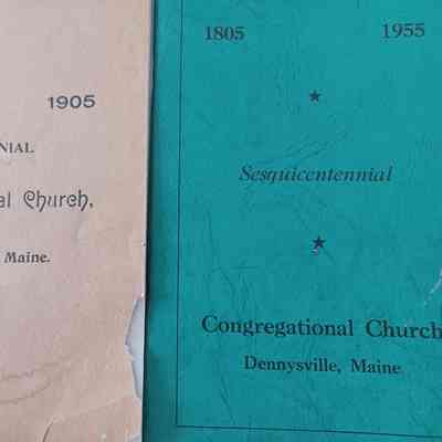 Anniversary booklets published by the Dennysville-Edmunds Congregational Church.