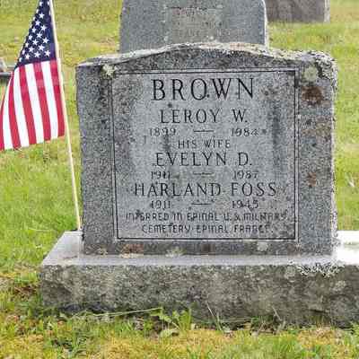 Memorial to the Memory of Harlan Foss, First Husband of Evelyn Brown: This stone is located in the former town cemetery on the South Edmunds Road, Edmunds, Maine, in memory of Harland Foss who died fighting in France during World War I.