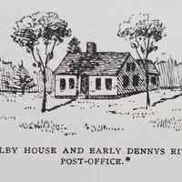          William Kilby's house and first Post Office at Dennys River.; Drawing of the house and barn built by William Kilby beginning in 1788.  He was appointed the first Postmaster in the village in 1800, a position which continued in the Kilby family for many years.  Image is from Chapter X of Eastport and Passamaquoddy: A Collection of Historical and Biographical Sketches, complied by William Henry Kilby, published in Eastport in 1888.
   