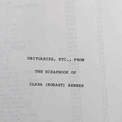 Obituaries, etc., from the Scrapbook of Clara (Hobart) Benner