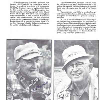Ed Bartlett and Ray Robinson, authors of "Salmon on the Dennys, 1786-1988",: G. Raymond Robinson was a high school teacher and founder of Robinson's Cottages, a multi generational family business providing guest cottages to vacationers, sportsman, and an experienced guide service.  Picture used with permission.