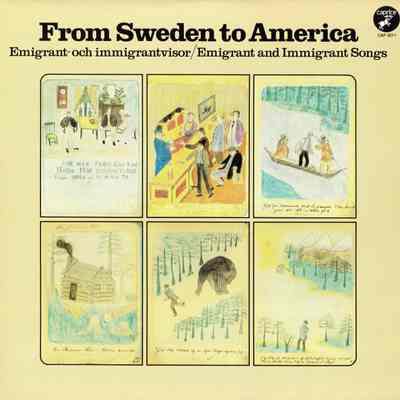 From Sweden to America - Emigrant and Immigrant Songs