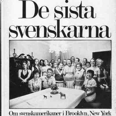 De sista svenskarna, om svenskamerikanerna i Brooklyn, New York
